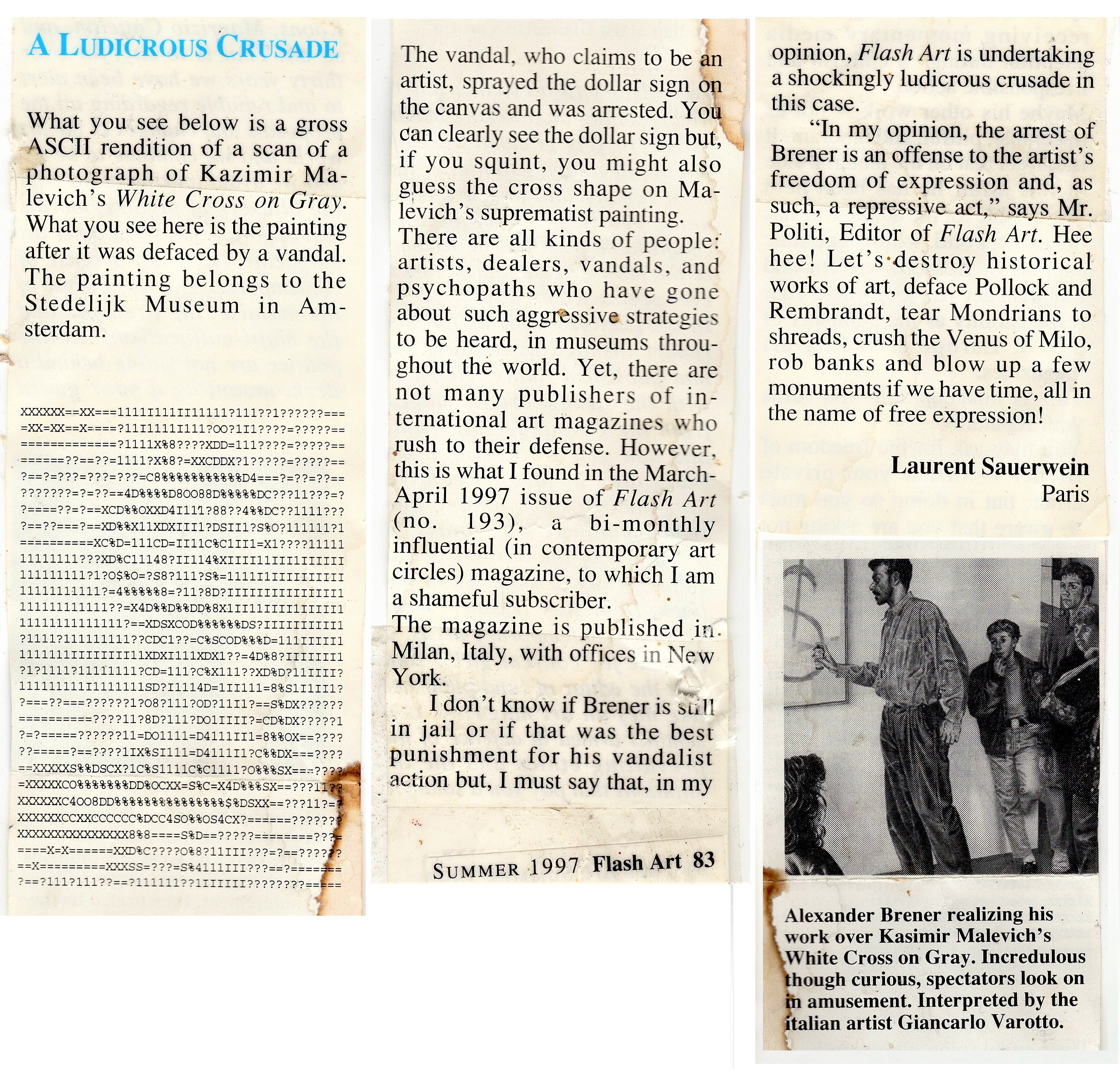 SAUERWEIN, Laurent. A Ludicrous Crusade; VAROTTO, Giancarlo. Alexander Brener realizing his work over Kasimir Malevich&#39;s White Cross on Gray, recortes de imprensa/press clippings from Flash Art #194, Ver&atilde;o/Summer 1997. pp.83-84