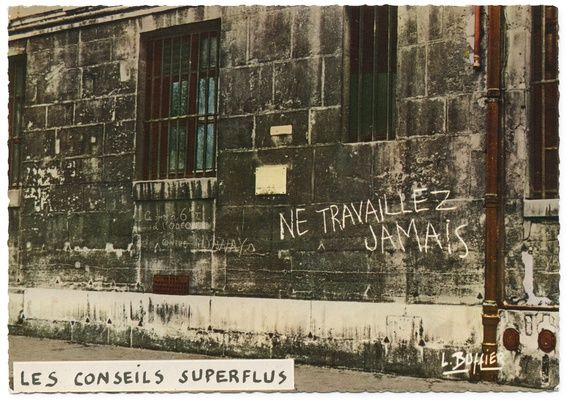 DEBORD, Guy. Ne Travaillez Jamais!, postal ilustrado, com fotografia de mural pintado por Guy Debord na Rue du Seine, em 1952/ill. postcard featuring a colorized photograph of a graffito, scrawled on a wall on the Rue de Seine in Paris, likely in 1952, for which Debord claims ownership, 15 x10.5 cm., design Louis Buffier, ca. 1965-66